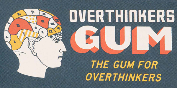 Overthinkers Gum