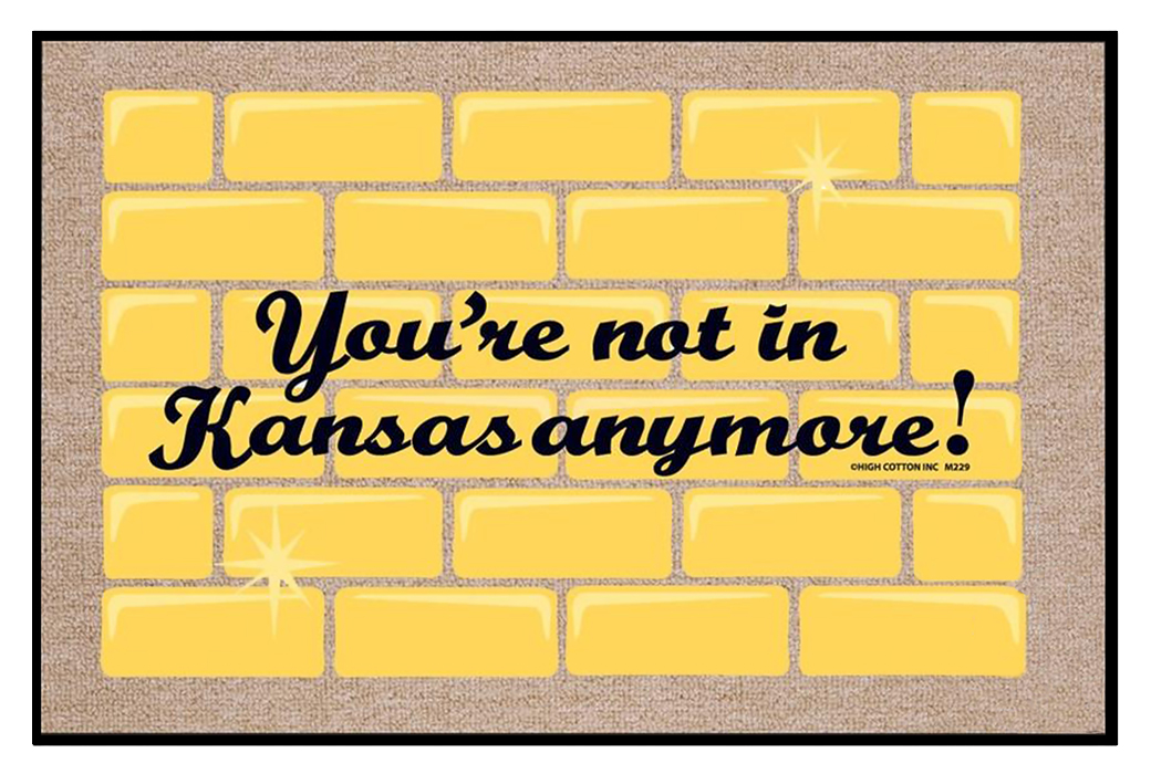 You're not in Kansas anymore! doormat