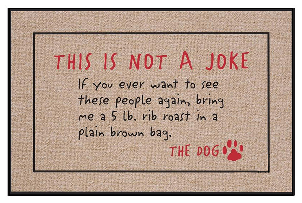This is not a joke  - The Dog doormat